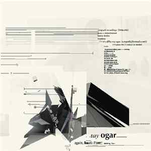 Ray Ogar - Again, Last Time, Destroy You FLAC