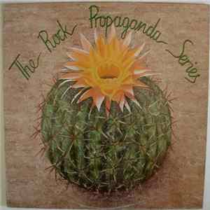 Various - The Rock Propaganda Series FLAC