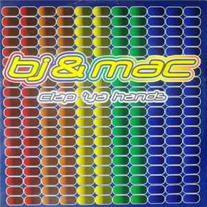 BJ & Mac - Clap 'Ya Hands FLAC