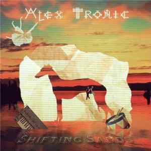 Alex Tronic - Shifting Sands FLAC