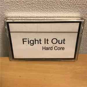 Fight It Out - Hard Core FLAC