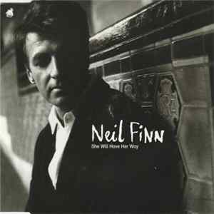 Neil Finn - She Will Have Her Way FLAC