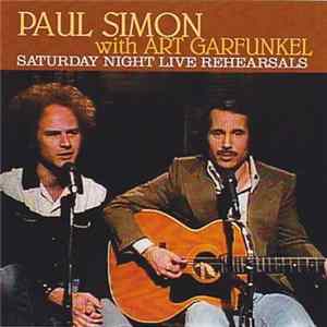 Paul Simon With Art Garfunkel - Saturday Night Live Rehearsals FLAC