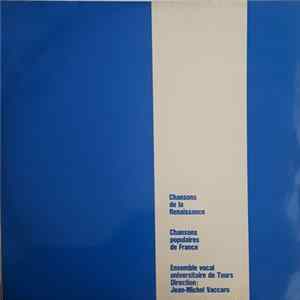 Ensemble Vocal Universitaire De Tours Direction : Jean-Michel Vaccaro - Chansons De La Renaissance/ Chansons Populaires De Tours FLAC