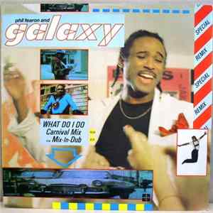 Phil Fearon & Galaxy - What Do I Do? (Carnival Mix) FLAC