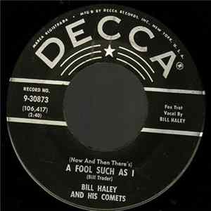Bill Haley And His Comets - (Now And Then There's) A Fool Such As I FLAC