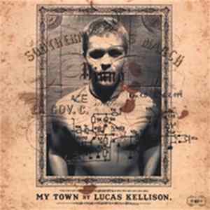 Lucas Kellison - My Town FLAC
