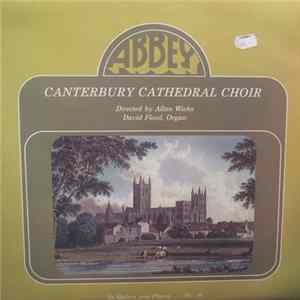 Canterbury Cathedral Choir Directed By Allan Wicks, David Flood - 'In Quires and Places ... ' No. 30 FLAC