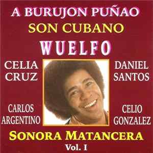 La Sonora Matancera - Sonora Matancera Vol. 1. Wuelfo, Celia Cruz, Carlos Argentino, Daniel Santos, Celio González FLAC