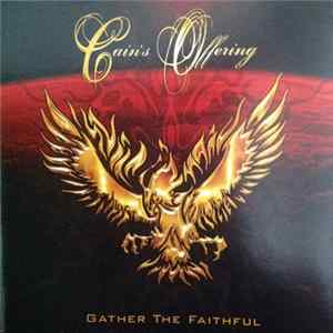 Cain's Offering - Gather The Faithful FLAC