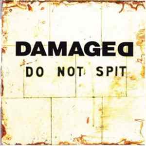 Damaged - Do Not Spit FLAC