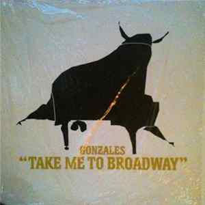 Gonzales - Take Me To Broadway FLAC