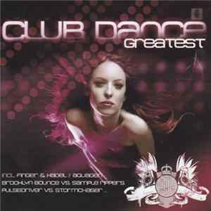 Various - Club Dance Greatest FLAC
