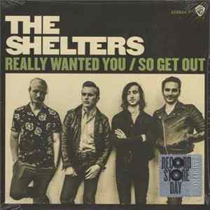 The Shelters - Really Wanted You / So Get Out FLAC