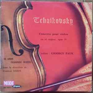 Tchaikovsky : Gioergy Pauk With The London Philharmonic Orchestra Conducted By Gunnar Stern - Concerto Pour Violon En Ré Majeur, Opus 35 FLAC