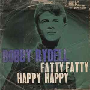 Bobby Rydell - Fatty Fatty - Happy Happy FLAC