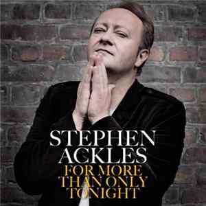 Stephen Ackles - For More Than Only Tonight FLAC
