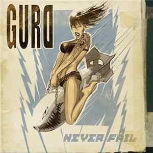 Gurd - Never Fail FLAC
