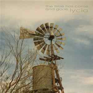 Lycia - The Time Has Come And Gone FLAC