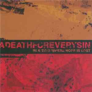 A Death For Every Sin - In A Time Where Hope Is Lost FLAC