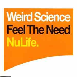Weird Science - Feel The Need FLAC