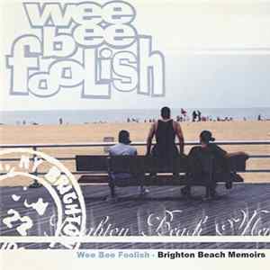 Wee Bee Foolish - Brighton Beach Memoirs FLAC
