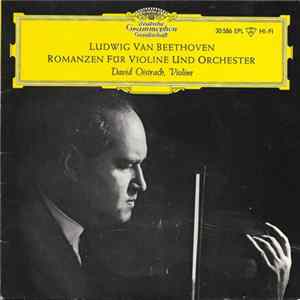 Ludwig Van Beethoven, David Oistrach - Romanzen Für Violine Und Orchester FLAC