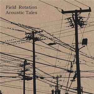 Field Rotation - Acoustic Tales FLAC