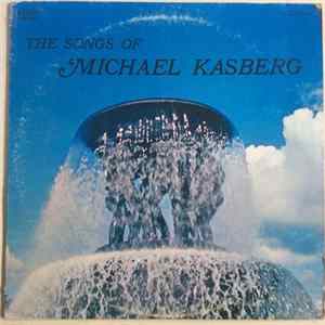 Michael Kasberg - The Songs Of Michael Kasberg FLAC