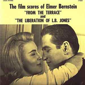 The Hollywood Cinema Orchestra - Music Composed By Elmer Bernstein "From The Terrace" And "The Liberation Of L.B. Jones" FLAC