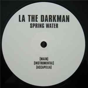 La The Darkman - Spring Water / Spring Water (Remix) FLAC
