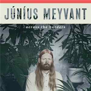 Júníus Meyvant - Across The Borders FLAC