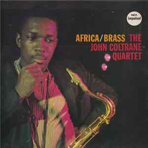 The John Coltrane Quartet - Africa/Brass FLAC