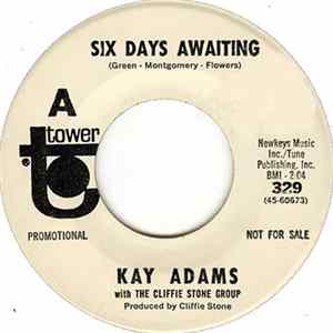 Kay Adams With The Cliffie Stone Group - Six Days Awaiting FLAC