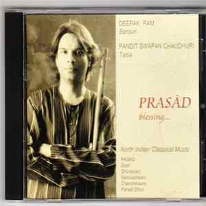 Deepak Ram, Pandit Swapan Chaudhuri - Prasād (Blessing...) FLAC