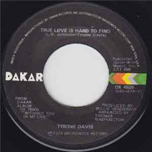 Tyrone Davis - True Love Is Hard To Find / Wrapped Up In Your Warm And Tender Love FLAC